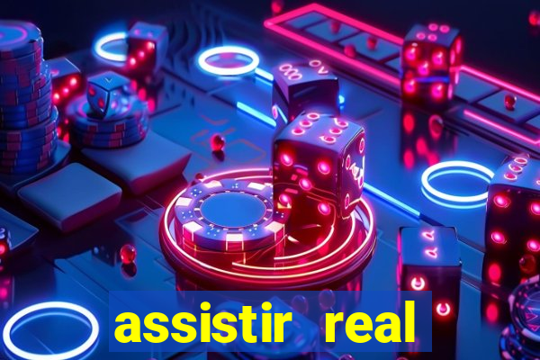 assistir real madrid ao vivo, multicanais